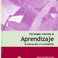 Estrategias referidas al aprendizaje, la instrucción y la evaluación – Daniel González Lomelí et al.pdf