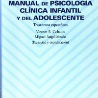 Vicente E Caballo, Miguel  Ángel Simón DIR Y COORD (2002) MANUAL DE PSIC CLÍNICA INFNATIL Y DEL ADOLESC.pdf