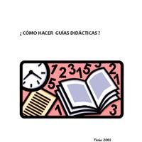 FUNDAR. (2001) CÓMO HACER GUÍAS DIDÁCTICAS.pdf