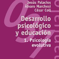 Desarrollo Psicológico Educativo 1. Psicología Evolutiva