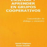 Daniel Stigliano. (2006) ENSEÑAR Y APRENDER EN GRUPOS COOPERATIVOS.pdf