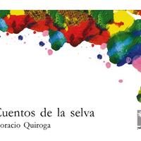 Horacio Quiroga. (1918) CUENTOS DE LA SELVA.pdf