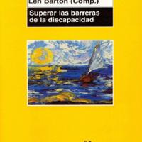 Len Barton COMP. (2006) SUPERAR LAS BARRERAS DE LA DISCAPACIDAD.pdf