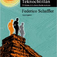 Federico Schaffler. (2015) TEKNOCHTITLÁN.pdf