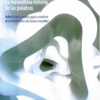 Luis Felipe El-Sahili. (2015) LA MARAVILLOSA HISTORIA DE LAS PALABRAS.pdf