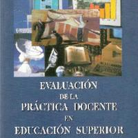 Javier Loredo Enríquez. (2000) EVALUACIÓN DE LA PRÁCTICA DOCENTE EN EDUCACIÓN SUPERIOR.pdf