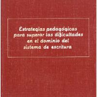 Estrategias pedagógicas para superar las dificultades en el dominio del sistema de escritura.pdf