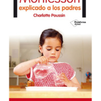 Montessori explicado a los padres - Charlotte Poussin.pdf
