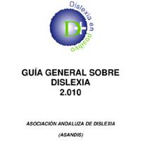 ASANDIS (2010) GUÍA GENERAL SOBRE DISLEXIA.pdf