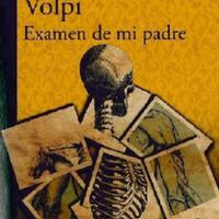 Jorge Volpi. (2016) EXAMEN DE MI PADRE.pdf