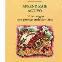 Mel Silberman (1998) APRENDIZAJE ACTIVO - 101 ESTRATEGIAS PARA ENSEÑAR CUALQUIER TEMA.pdf