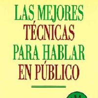 Carlos Brassel. (2005) LAS MEJORES TÉCNICAS PARA HABLAR EN PÚBLICO.pdf