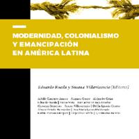 Adolfo Chaparro Amaya Et Al (2018) MODERNIDAD, COLONIALISMO Y EMANCIPACIÓN EN AL.pdf