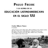 (Grupos de Trabajo_ Educación y Sociedad) Carlos Alberto Torres, Adriana Puiggrós - Paulo Freire y la agenda de la educación latinoamericana en el siglo XXI -CLACSO (2001).pdf