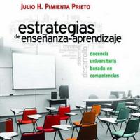 Julio H. Pimienta Prieto. (2012) ESTRATEGIAS DE ENSEÑANZA-APRENDIZAJE.pdf