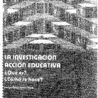 La Investigación Acción Educativa. ¿Qué es‽ ¿Cómo se hace‽ – Jorge Rodríguez Sosa.pdf