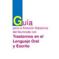 01. Guía para la Atención Educativa del Alumnado con Trastornos en el Lenguaje Oral y Escrito Autor Asociación Iberoamericana de la Tartamudez.pdf