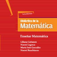 CATTANEO LAGRECA GONZÁLEZ Y BUSCHIAZZO Didáctica De Las Matemáticas.pdf