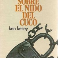 Ken Kesey. (1962) ALGUIEN VOLÓ SOBRE EL NIDO DEL CUCO - ATRAPADO SIN SALIDA.pdf