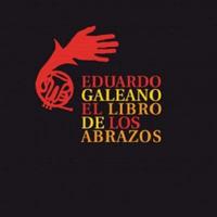 Eduardo Galeano. (1989) EL LIBRO DE LOS ABRAZOS.pdf