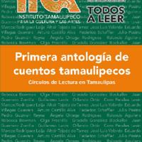 ITCA - PRIMERA ANTOLOGÍA DE CUENTOS TAMAULIPECOS.pdf