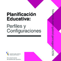 Planificación educativa. Perfiles y configuraciones – Cristina Maciel de Oliveira, Susana Burguez y Victoria González.pdf