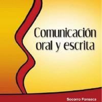 Socorro Fonseca. (2011) COMUNICACIÓN ORAL Y ESCRITA.pdf