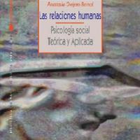 Anastasio Ovejero Bernal (2007) LAS RELACIONES HUMANAS - PSIC SOCIAL TEÓRICA Y APLICADA.pdf