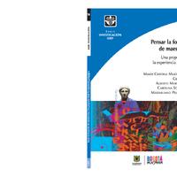 Pensar la formación de maestros hoy. Una propuesta desde la experiencia pedagógica – María Cristina Martínez Pineda et al.pdf