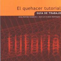 02. El quehacer tutorial autor Jenny Beltrán Casanova y José Luis Suárez Domínguez.pdf