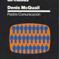Denis McQuail. (1983) INTRODUCCIÓN A LA TEORÍA DE LA COMUNICACIÓN DE MASAS.pdf