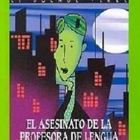 Jordi Sierra I Fabra. (2007) EL ASESINATO DE LA PROFESORA DE LENGUA.pdf