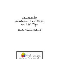 02. Educación Montessori en Casa en 125 Tips Autor Linda Danon Babani-1.pdf